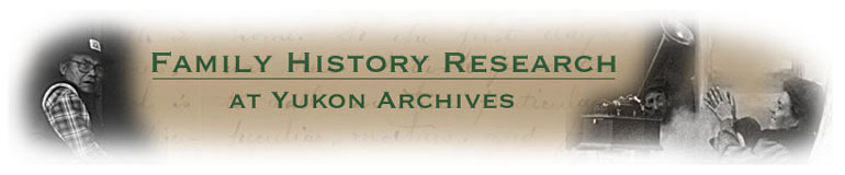 Family History Research at Yukon Archives
